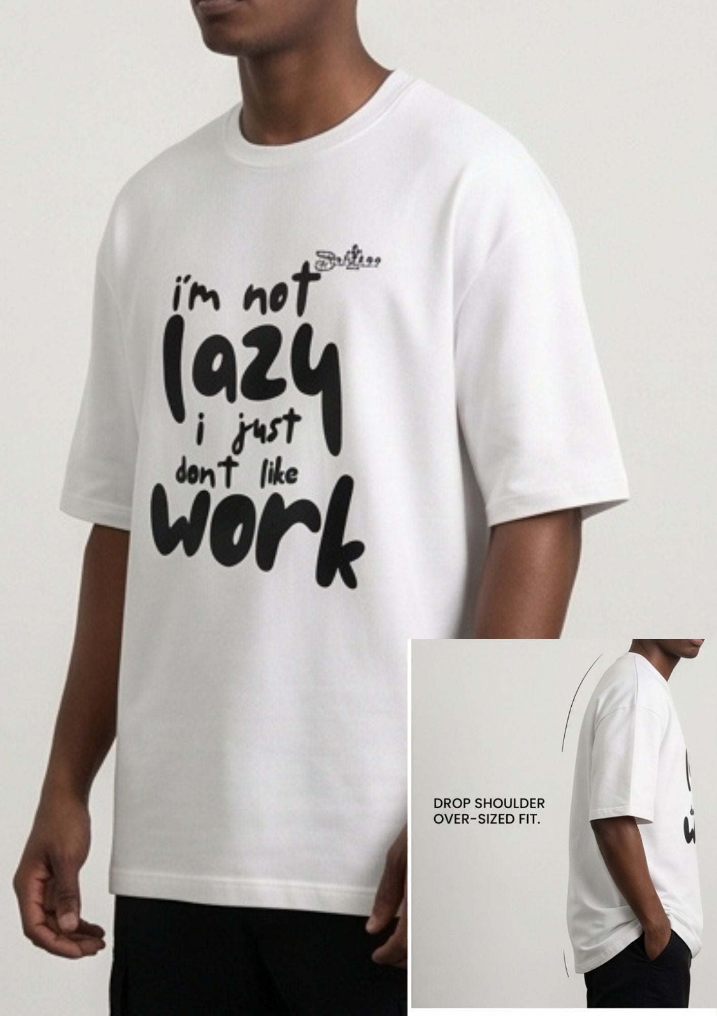 Dunbond label White Oversize T-Shirt//I am not lazy Typography