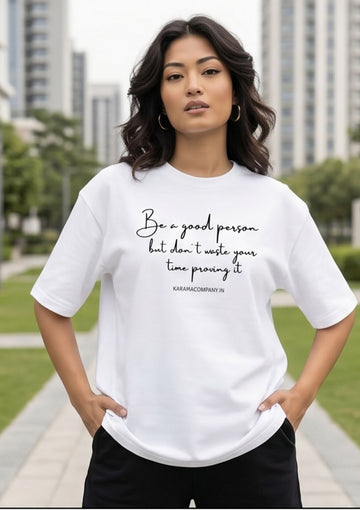 Oversize T-Shirt // BE A GOOD PERSON