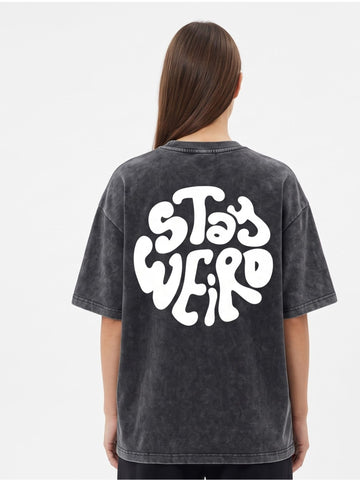 Dunbond Label Stay Weird Graphic Acid Washed Oversized T-Shirt for Unisex
