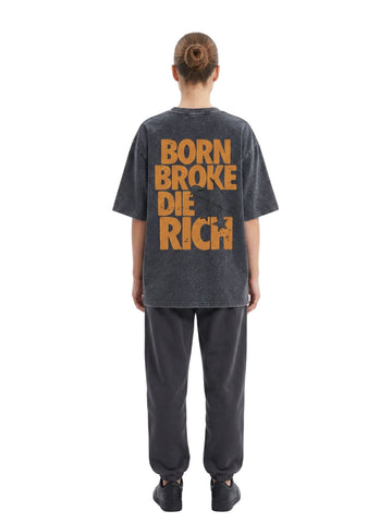Dunbond Label "Born Broke Die Rich" Acid Washed Oversized T-Shirt for Women