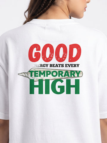 Good Energy Beats Every Temporary High Oversized Women Graphic T-Shirt