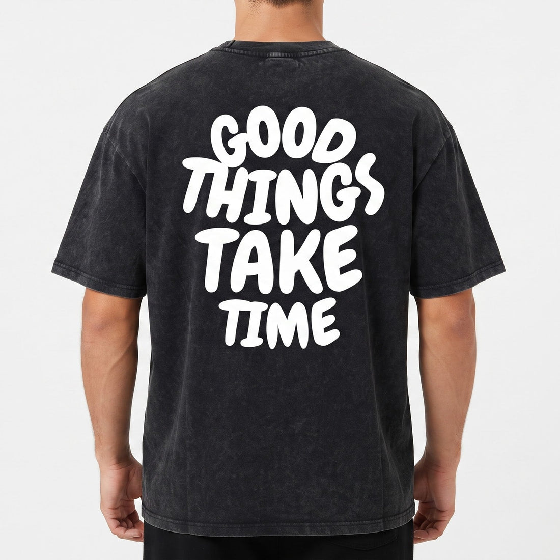 Good Things Take Time Oversized Graphic T-Shirt – Unisex Premium Cotton Tee