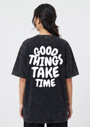 Dunbond Label "Good Things Take Time" Acid Washed Oversized T-Shirt